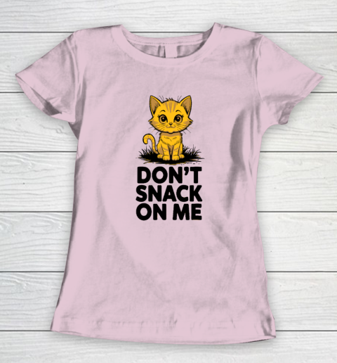 Don't Snack On Me Funny Cat Women's T-Shirt 5