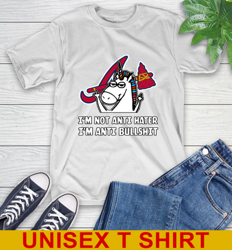 Atlanta Braves MLB Baseball Unicorn I'm Not Anti Hater I'm Anti Bullshit T-Shirt