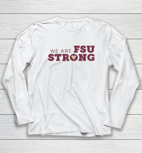 We Are FSU Strong FSU Shooting Long Sleeve T-Shirt