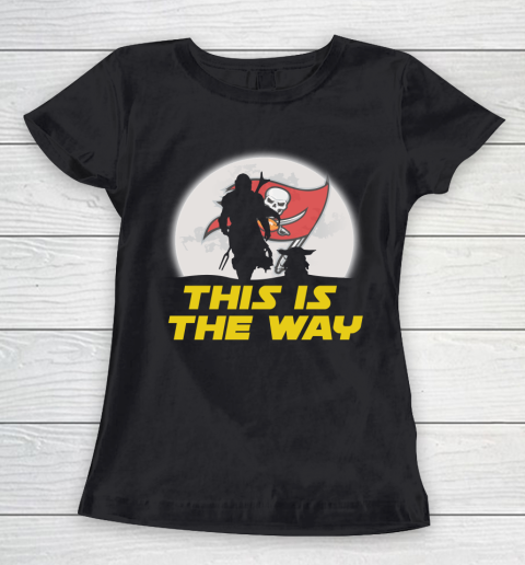 Tampa Bay Buccaneers NFL Football Star Wars Yoda And Mandalorian This Is The Way Women's T-Shirt