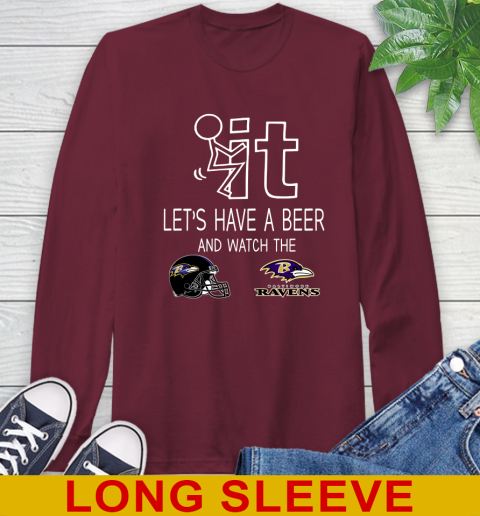 Baltimore Ravens Football NFL Let's Have A Beer And Watch Your Team Sports Long Sleeve T-Shirt 7