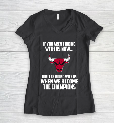 NBA Chicago Bulls Basketball We Become The Champions Women's V-Neck T-Shirt 6