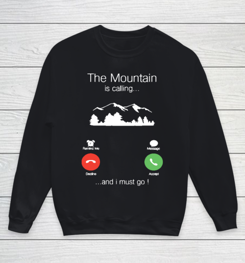Funny Camping Shirt The mountain is calling and i must go funny phone screen Youth Sweatshirt