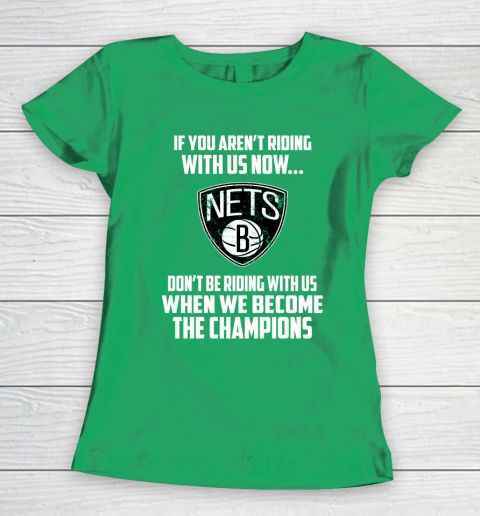NBA Brooklyn Nets Basketball We Become The Champions Women's T-Shirt 5