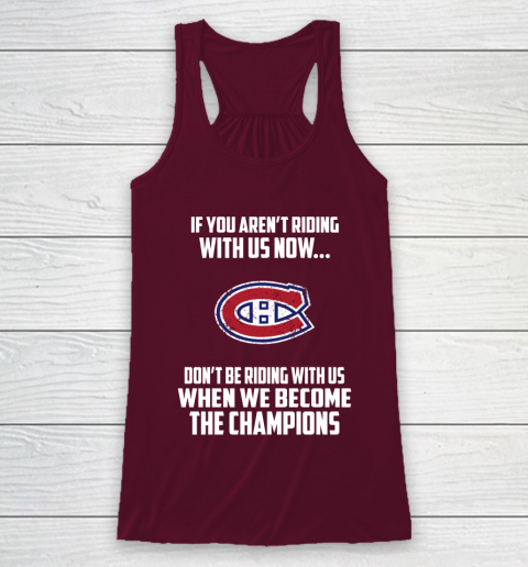 NHL Montreal Canadiens Hockey We Become The Champions Racerback Tank 2