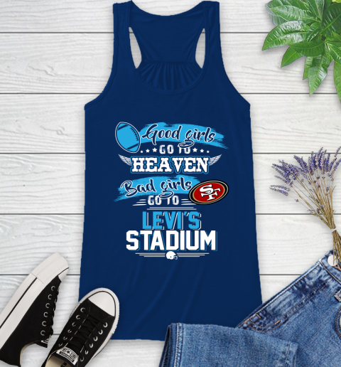 San Francisco 49ers NFL Bad Girls Go To Levi's Stadium Shirt Racerback Tank 8