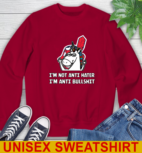 Cleveland Indians MLB Baseball Unicorn I'm Not Anti Hater I'm Anti Bullshit Sweatshirt 7