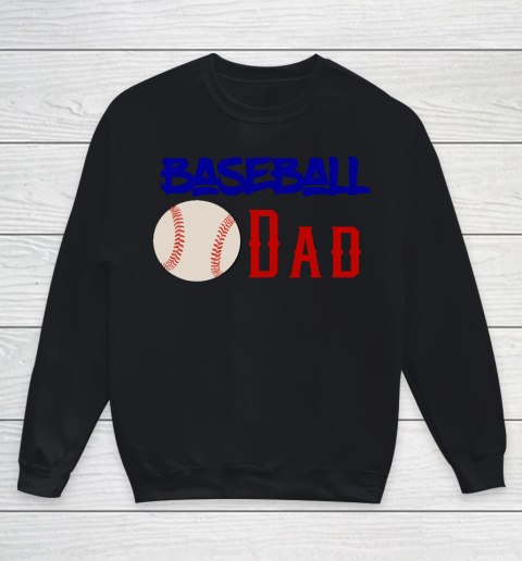 Father's Day Funny Gift Ideas Apparel  Baseball Dad T Shirt Youth Sweatshirt