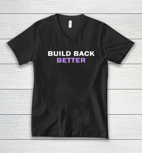 Build Back Better V-Neck T-Shirt