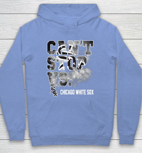 MLB Chicago White Sox Baseball Can't Stop Vs Chicago White Sox Hoodie 8