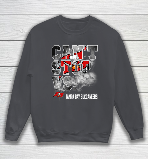 NFL Tampa Bay Buccaneers Can't Stop Vs Sweatshirt 4