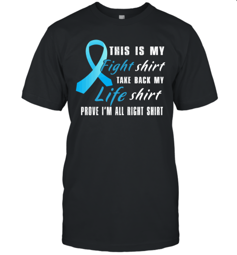 Prostate Cancer Light Blue Ribbon My Fight Shirt My Life Shirts