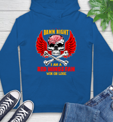 NHL Damn Right I Am A Detroit Red Wings Win Or Lose Skull Hockey Sports Hoodie 9