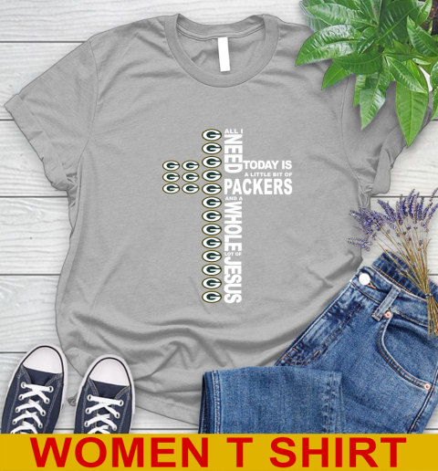 NFL All I Need Today Is A Little Bit Of Green Bay Packers Cross Shirt Women's T-Shirt 5