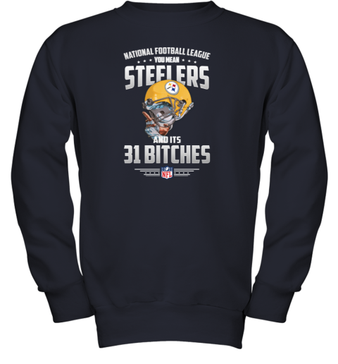 NFL You Mean Steelers And Its 31 Bitche Pittsburgh Tank Top - Rookbrand