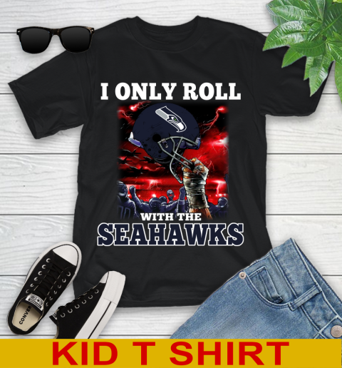 Seattle Seahawks NFL Football I Only Roll With My Team Sports Youth T-Shirt