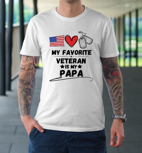 My Favorite Veteran Is My Papa Father Veterans Day T-Shirt