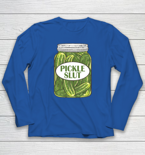 Pickle Slut Who Loves Pickles Long Sleeve T-Shirt 5