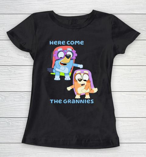 Blueys Shirt Here Come The Grannies Women's T-Shirt