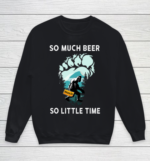 Beer Lover Funny Shirt Bigfoot Drink Beer Funny Sasquatch Believe Youth Sweatshirt