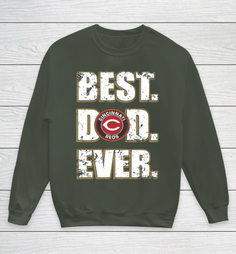 MLB Cincinnati Reds Baseball Best Dad Ever Family Shirt Youth Sweatshirt 8