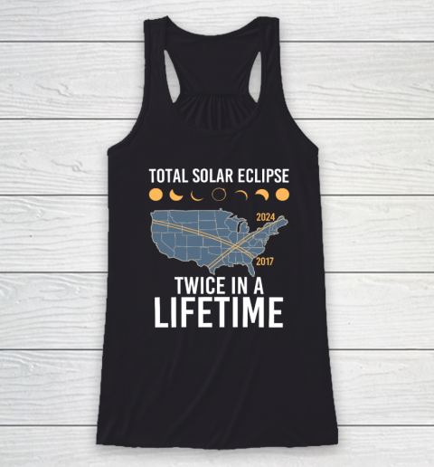 Twice In A Lifetime Solar Eclipse Shirt 2024 Total Eclipse Racerback Tank