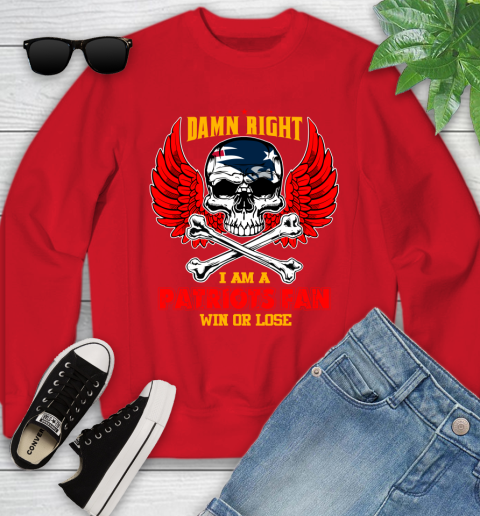NFL Damn Right I Am A New England Patriots Win Or Lose Skull Football Sports Youth Sweatshirt 8