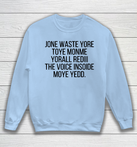 Blink 182 I Miss You Funny Jone Waste Yore Sweatshirt 4