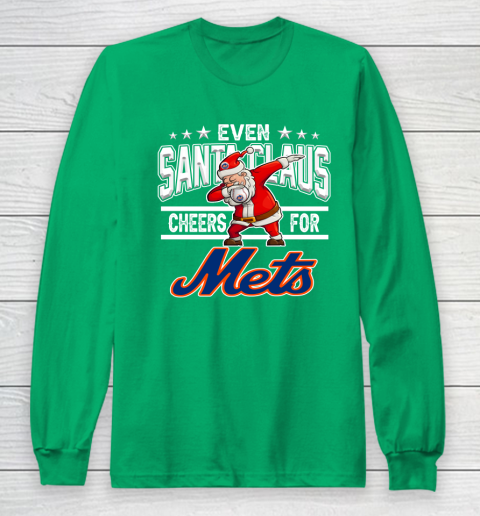 New York Mets Even Santa Claus Cheers For Christmas MLB Long Sleeve T-Shirt 4