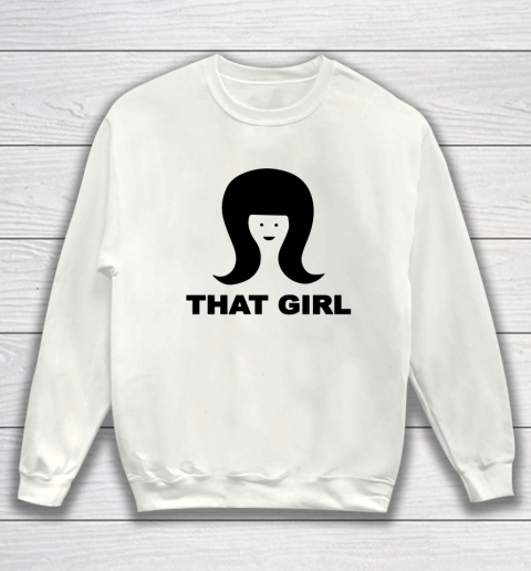 That Girl Sweatshirt