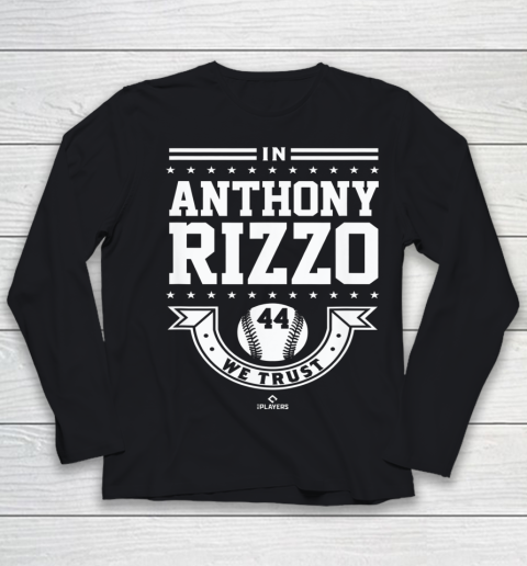 Anthony Rizzo Tshirt We Trust Youth Long Sleeve