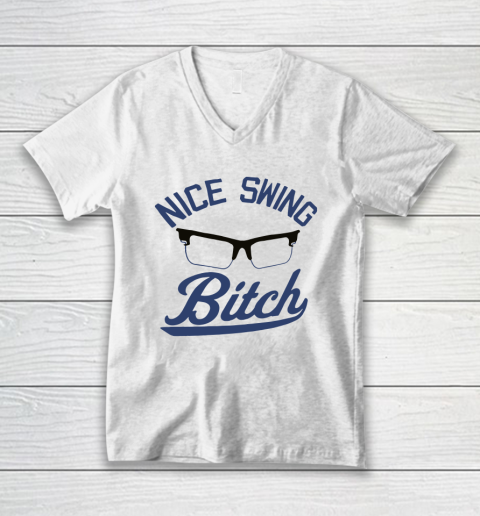 Nice Swing Bitch V-Neck T-Shirt