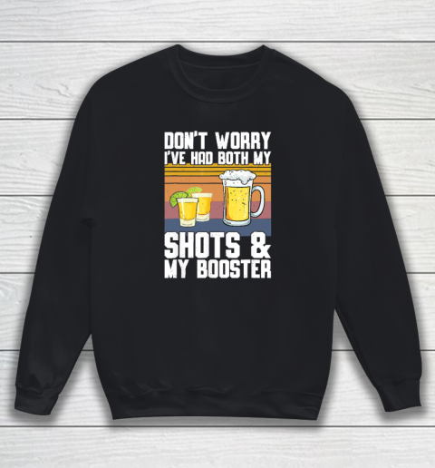Funny Had My 2 Shots Don't Worry Had Both My Shots Tequila Sweatshirt