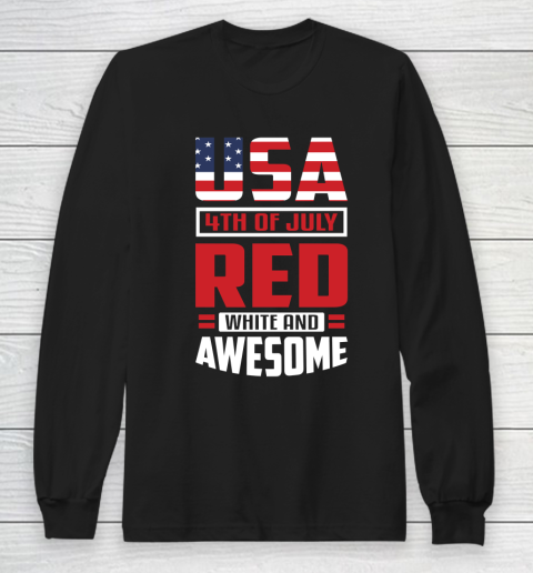 Independence Day USA 4th Of July Red White And Awesome Long Sleeve T-Shirt