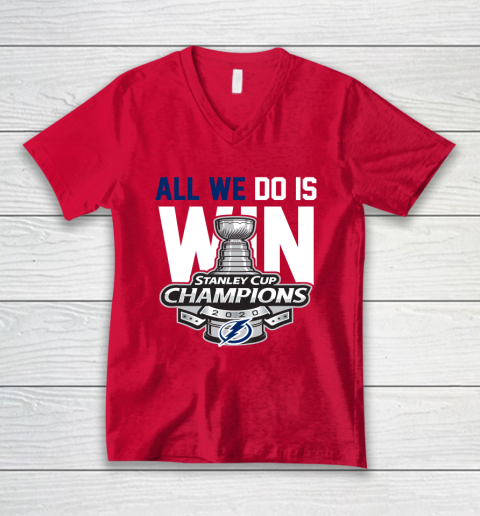 Tampa Bay Lightning Stanley Cup Champions All We Do Is Win V-Neck T-Shirt 6