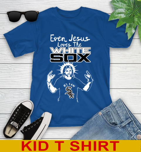 Chicago White Sox MLB Baseball Even Jesus Loves The White Sox Shirt Youth T- Shirt