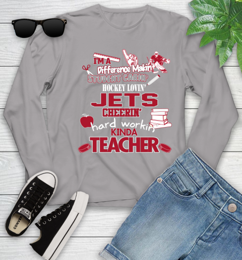 Winnipeg Jets NHL I'm A Difference Making Student Caring Hockey Loving Kinda Teacher Youth Long Sleeve 5