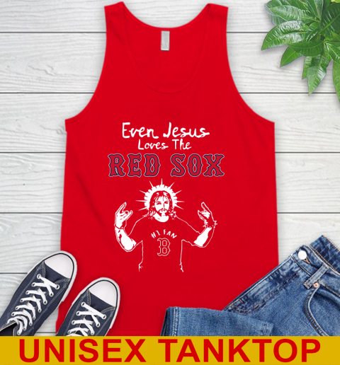 Boston Red Sox MLB Baseball Even Jesus Loves The Red Sox Shirt Tank Top 5