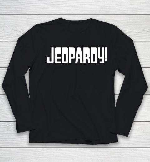 Jeopardy Game Show Funny Youth Long Sleeve