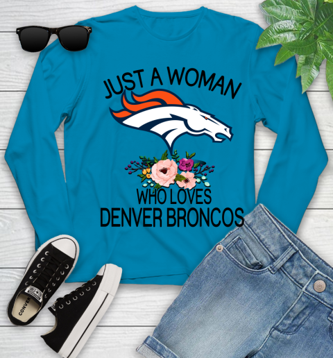 NFL Just A Woman Who Loves Denver Broncos Football Sports Youth Long Sleeve 5