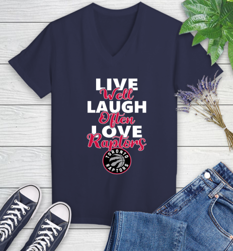 NBA Basketball Toronto Raptors Live Well Laugh Often Love Shirt Women's V-Neck T-Shirt 10
