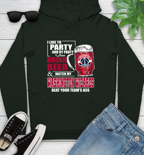 NBA Drink Beer and Watch My Washington Wizards Beat Your Team's Ass Basketball Youth Hoodie 14