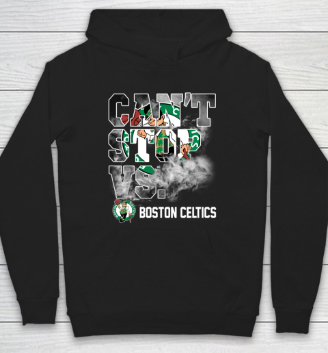NBA Boston Celtics Basketball Can't Stop Vs Hoodie
