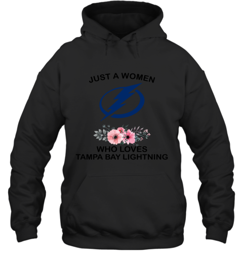 NHL Just A Woman Who Loves Tampa Bay Lightning Hockey Sports Hoodie