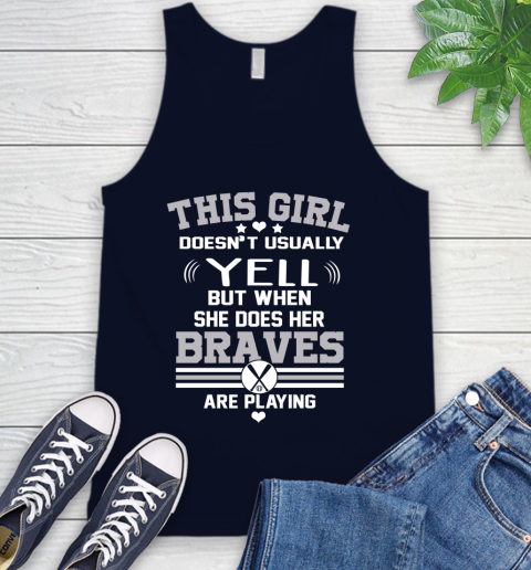 Atlanta Braves MLB Baseball I Yell When My Team Is Playing Tank Top 2
