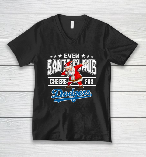 Los Angeles Dodgers Even Santa Claus Cheers For Christmas MLB V-Neck T-Shirt