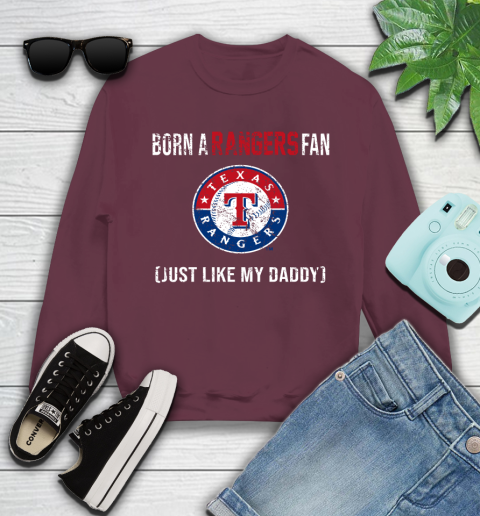 MLB Baseball Texas Rangers Loyal Fan Just Like My Daddy Shirt Youth Sweatshirt 3