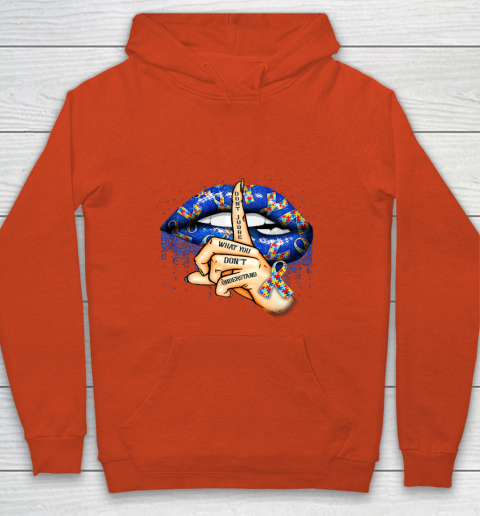 Autism Lips Don t Judge What You Don t Understand Autism Mom Youth Hoodie 3