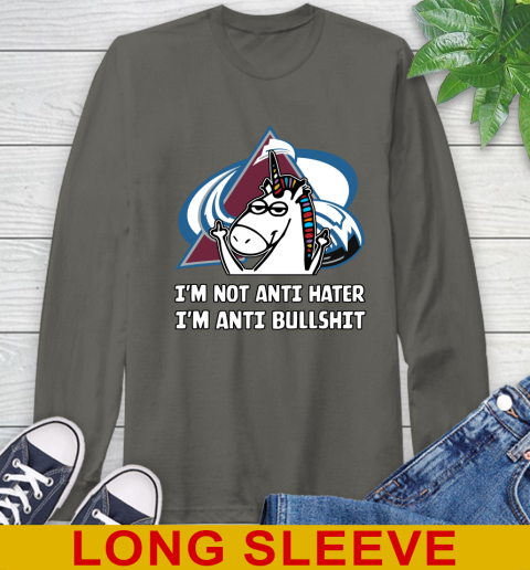 Colorado Avalanche NHL Hockey Unicorn I'm Not Anti Hater I'm Anti Bullshit Long Sleeve T-Shirt 8