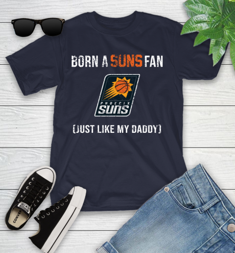 NBA Phoenix Suns Loyal Fan Just Like My Daddy Basketball Shirt Youth T-Shirt 2